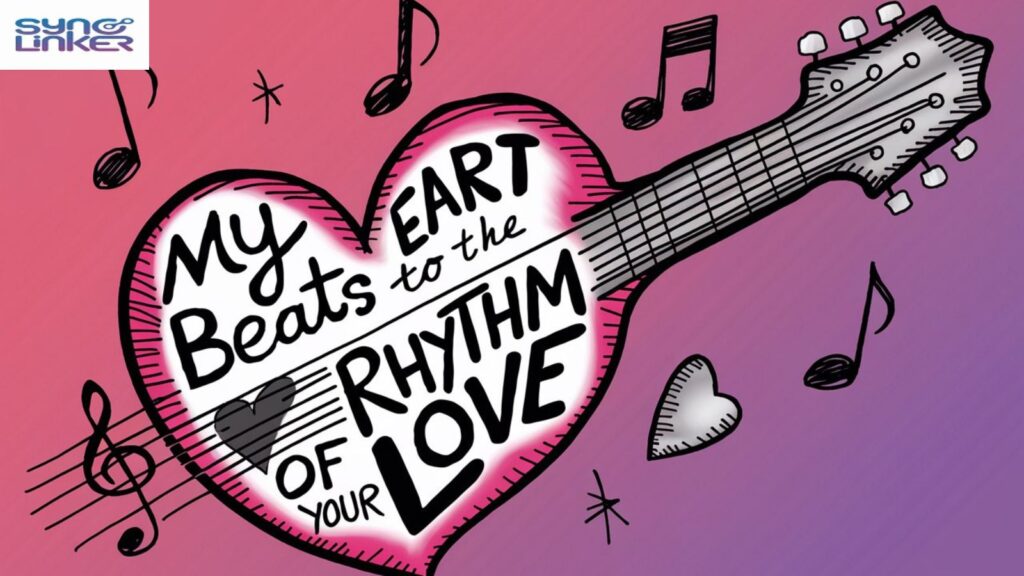 "My Heart Beats to the Rhythm of Your Love"