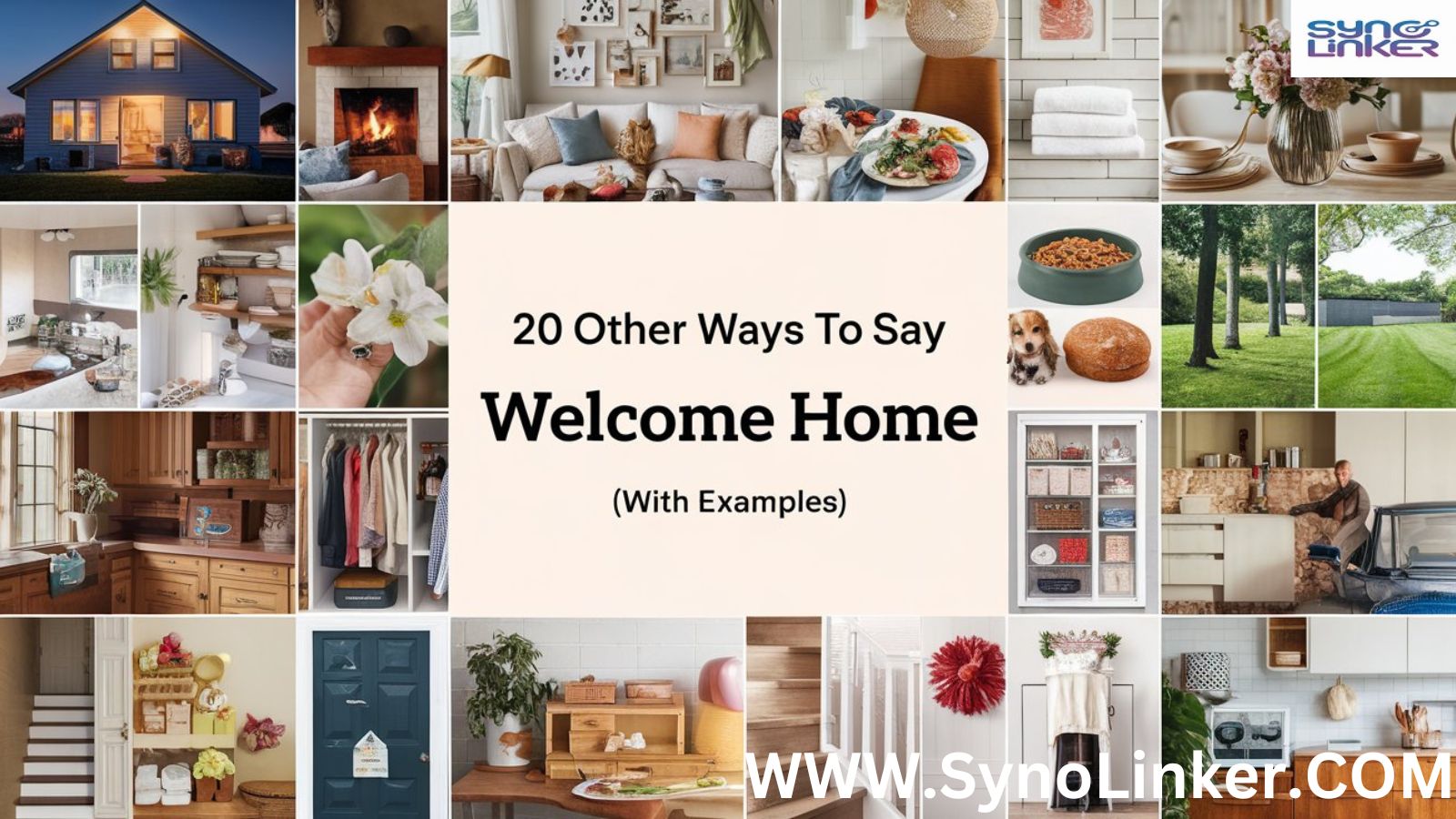 Other Ways to Say " Welcome Home"