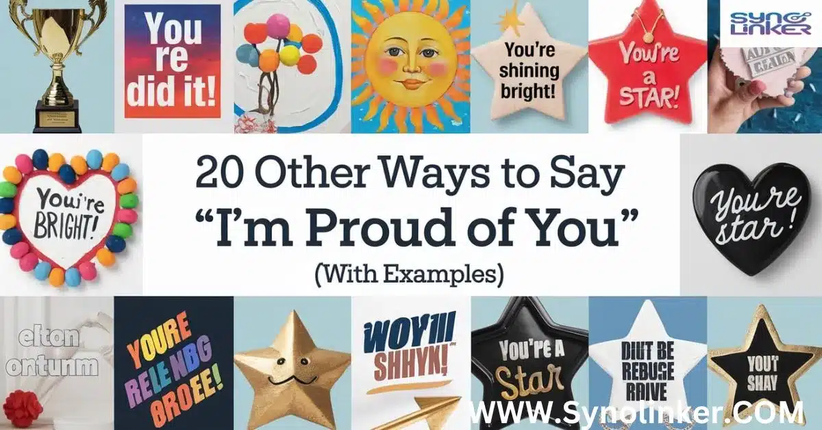 20 Other Ways to Say “I’m Proud of You” (With Examples)