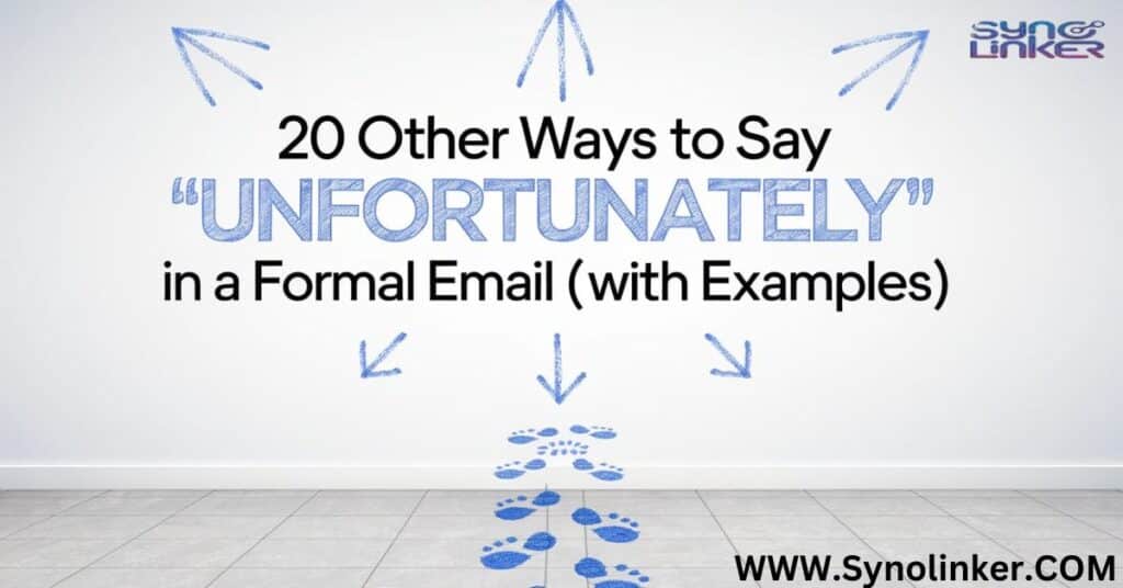 20-Other-Ways-to-Say-Unfortunately-in-A-Formal-Email-With-Examples