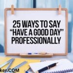 25 Ways to Say "Have a Good Day" Professionally