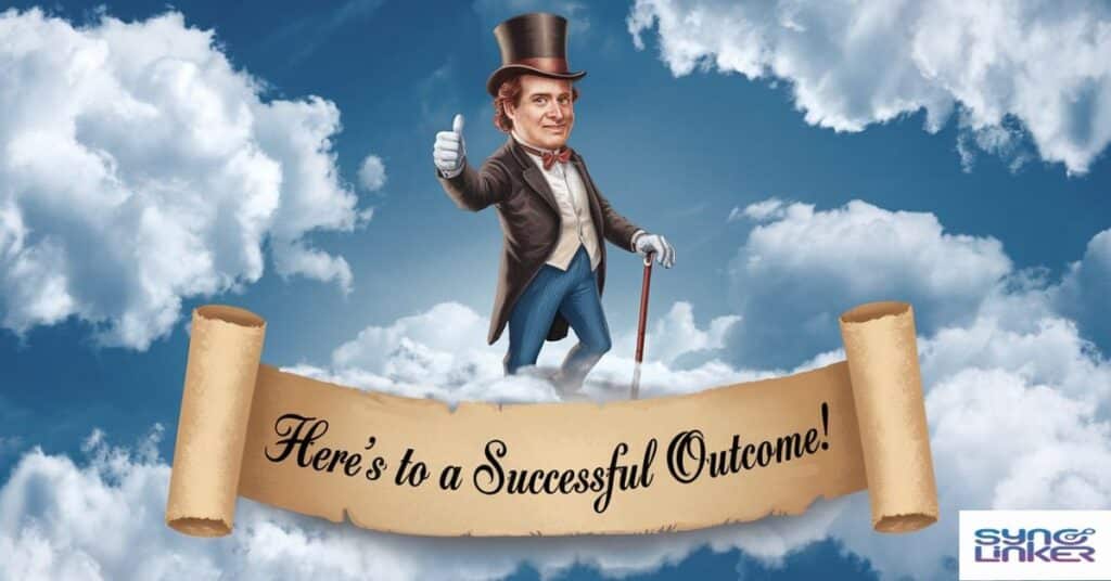 "Here's to a successful outcome!"