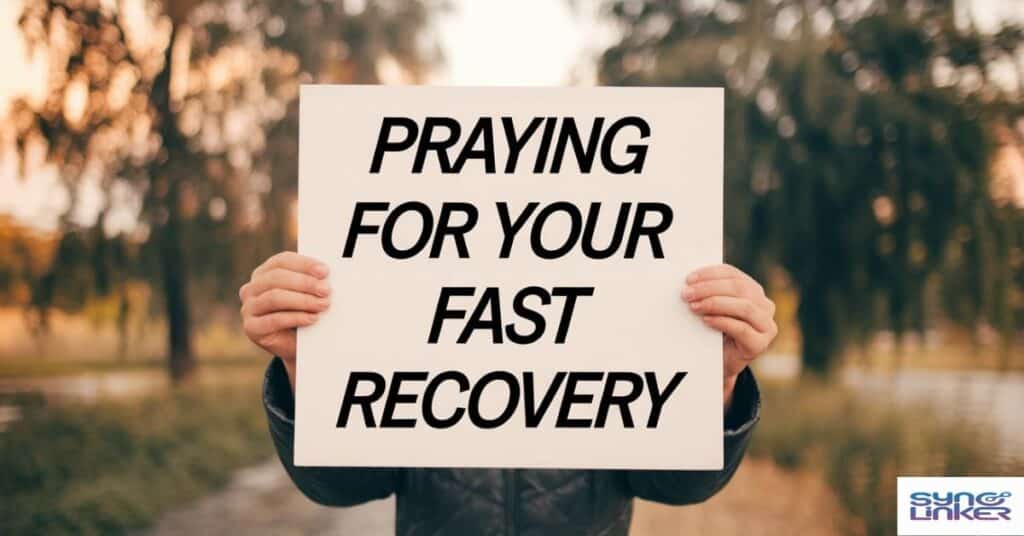 "Praying for Your Fast Recovery"