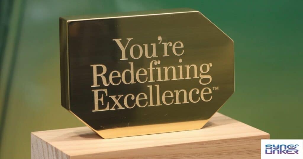 "You're Redefining Excellence"