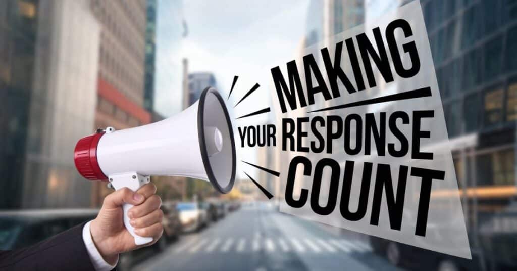 Making Your Response Count