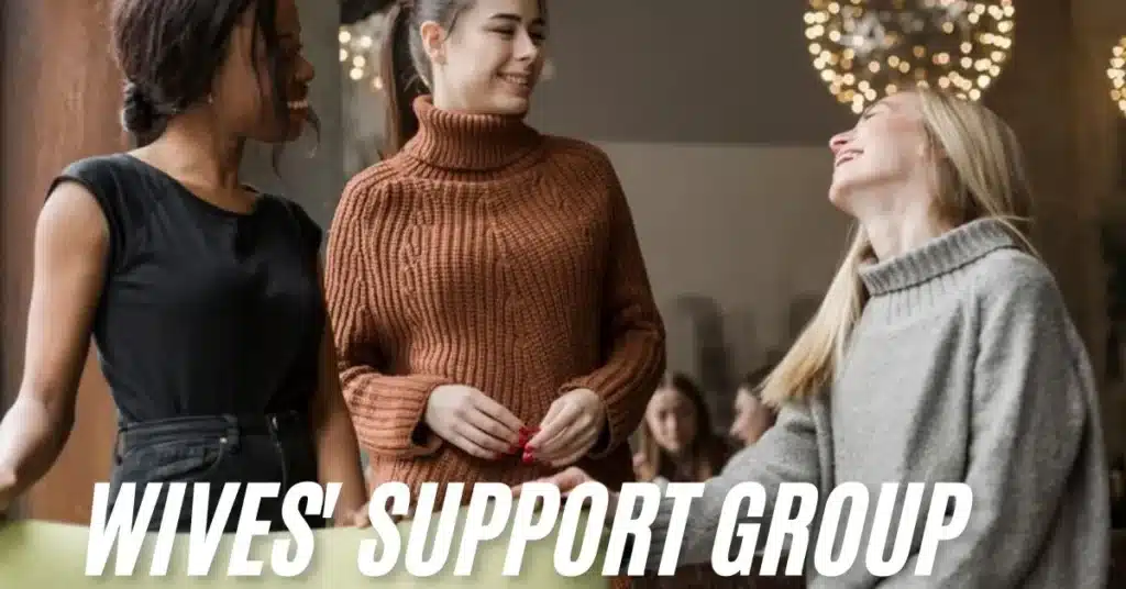 Wives' Support Group